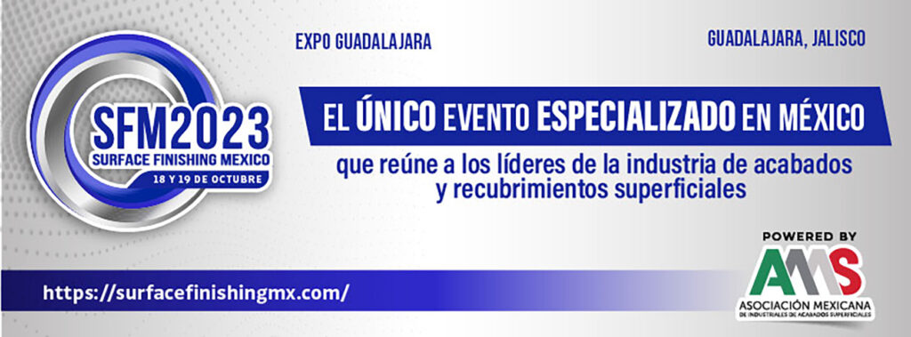 Surface Finishing México 2023, Guadalajara, 18 e 19 ottobre 2023